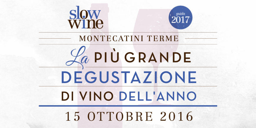 Degustazione Slow Wine 2017